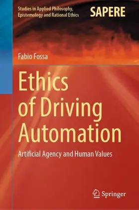 Fossa |  Ethics of Driving Automation | Buch |  Sack Fachmedien