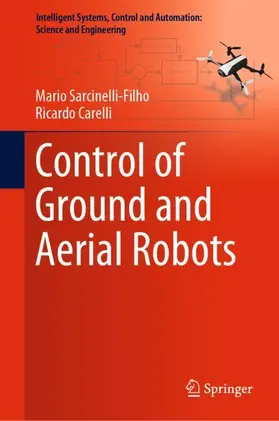 Carelli / Sarcinelli-Filho |  Control of Ground and Aerial Robots | Buch |  Sack Fachmedien