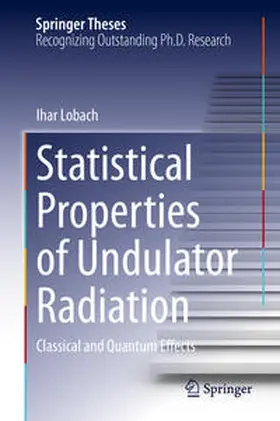 Lobach |  Statistical Properties of Undulator Radiation | eBook | Sack Fachmedien