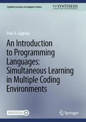 Gagniuc |  An Introduction to Programming Languages: Simultaneous Learning in Multiple Coding Environments | eBook | Sack Fachmedien