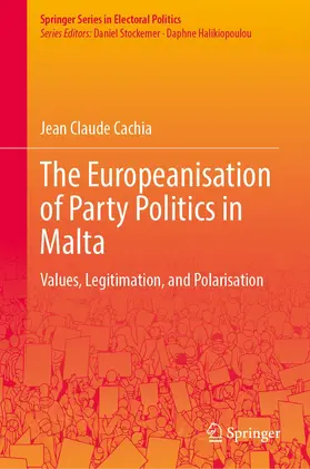Cachia |  The Europeanisation of Party Politics in Malta | Buch |  Sack Fachmedien