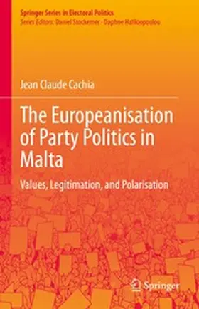 Cachia |  The Europeanisation of Party Politics in Malta | eBook | Sack Fachmedien