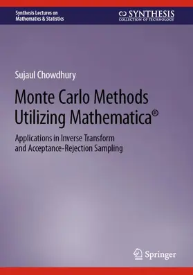 Chowdhury |  Monte Carlo Methods Utilizing Mathematica® | Buch |  Sack Fachmedien
