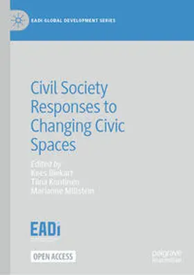 Biekart / Kontinen / Millstein |  Civil Society Responses to Changing Civic Spaces | Buch |  Sack Fachmedien