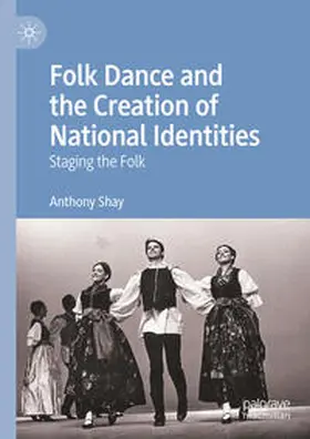 Shay | Folk Dance and the Creation of National Identities | E-Book | sack.de