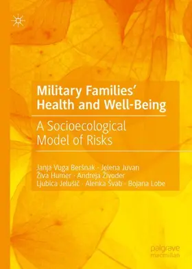 Vuga Beršnak / Juvan / Humer |  Military Families' Health and Well-Being | Buch |  Sack Fachmedien