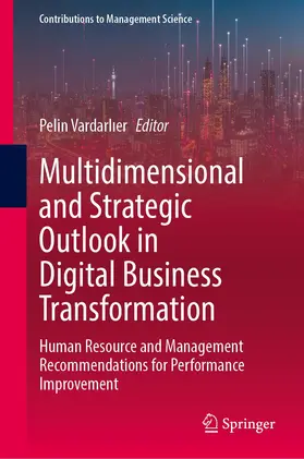 Vardarlier / Vardarlier |  Multidimensional and Strategic Outlook in Digital Business Transformation | Buch |  Sack Fachmedien