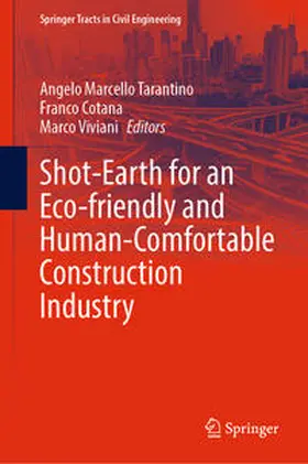 Tarantino / Cotana / Viviani | Shot-Earth for an Eco-friendly and Human-Comfortable Construction Industry | E-Book | sack.de
