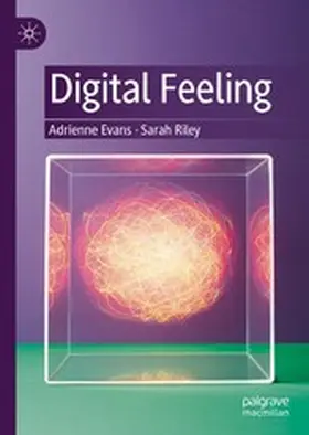 Evans / Riley |  Digital Feeling | eBook | Sack Fachmedien