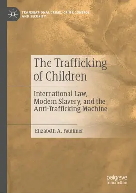 Faulkner |  The Trafficking of Children | Buch |  Sack Fachmedien