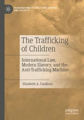 Faulkner |  The Trafficking of Children | Buch |  Sack Fachmedien