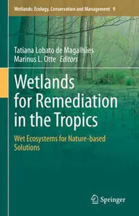 Lobato de Magalhães / Otte |  Wetlands for Remediation in the Tropics | eBook | Sack Fachmedien