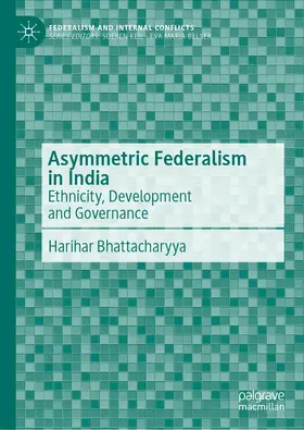 Bhattacharyya |  Asymmetric Federalism in India | Buch |  Sack Fachmedien