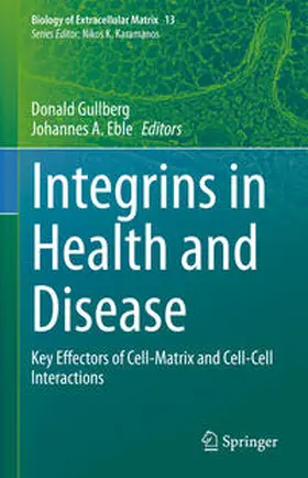 Gullberg / Eble |  Integrins in Health and Disease | eBook | Sack Fachmedien