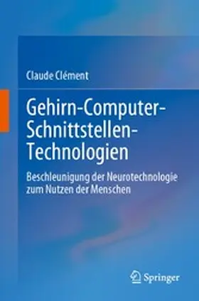 Clément | Gehirn-Computer-Schnittstellen-Technologien | E-Book | www2.sack.de