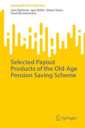 Špirková / Spirková / Kollár |  Selected Payout Products of the Old-Age Pension Saving Scheme | eBook | Sack Fachmedien