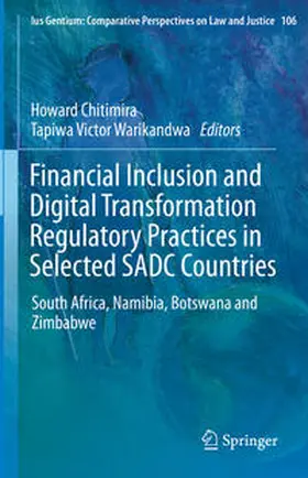 Chitimira / Warikandwa |  Financial Inclusion and Digital Transformation Regulatory Practices in Selected SADC Countries | eBook | Sack Fachmedien