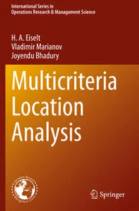 Eiselt / Marianov / Bhadury |  Multicriteria Location Analysis | Buch |  Sack Fachmedien