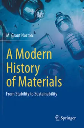 Norton | A Modern History of Materials | Buch | 978-3-031-23992-2 | www2.sack.de
