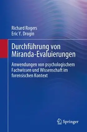 Rogers / Drogin |  Durchführung von Miranda-Evaluierungen | eBook | Sack Fachmedien