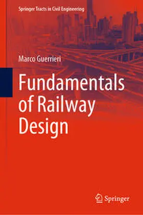 Guerrieri |  Fundamentals of Railway Design | eBook | Sack Fachmedien
