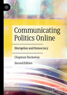 Rackaway | Communicating Politics Online | Buch | 978-3-031-24058-4 | www2.sack.de