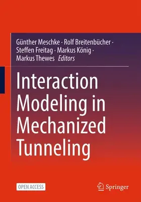 Meschke / Breitenbücher / Thewes |  Interaction Modeling in Mechanized Tunneling | Buch |  Sack Fachmedien