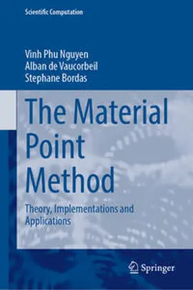 Nguyen / Vaucorbeil / Bordas |  The Material Point Method | eBook | Sack Fachmedien