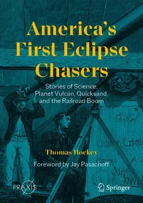 Hockey |  America's First Eclipse Chasers | Buch |  Sack Fachmedien