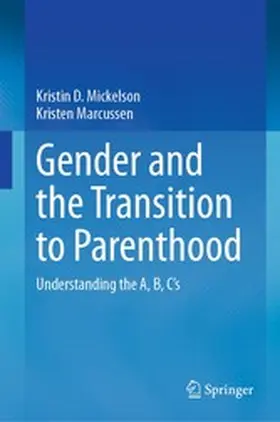 Mickelson / Marcussen |  Gender and the Transition to Parenthood | eBook | Sack Fachmedien