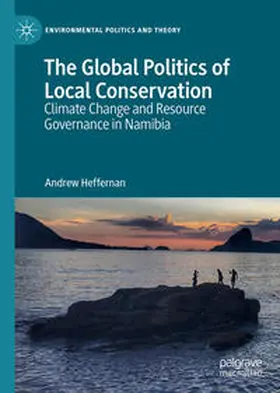 Heffernan |  The Global Politics of Local Conservation | Buch |  Sack Fachmedien