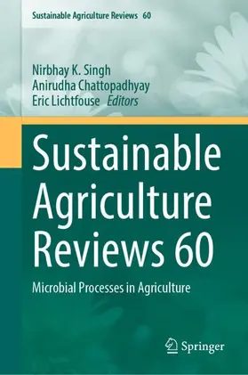 Singh / Lichtfouse / Chattopadhyay |  Sustainable Agriculture Reviews 60 | Buch |  Sack Fachmedien