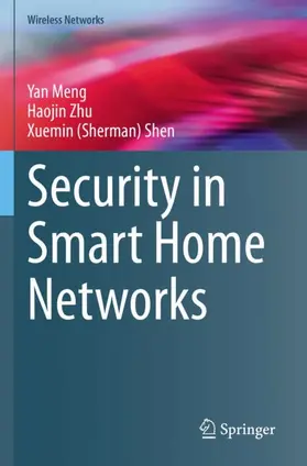Meng / Shen / Zhu |  Security in Smart Home Networks | Buch |  Sack Fachmedien
