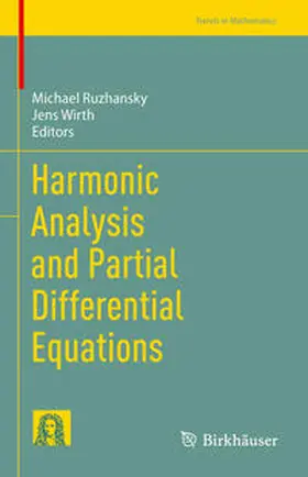 Ruzhansky / Wirth |  Harmonic Analysis and Partial Differential Equations | eBook | Sack Fachmedien