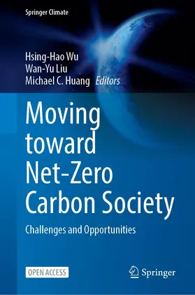 Wu / Huang / Liu |  Moving Toward Net-Zero Carbon Society | Buch |  Sack Fachmedien