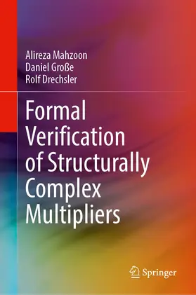 Mahzoon / Große / Drechsler |  Formal Verification of Structurally Complex Multipliers | Buch |  Sack Fachmedien