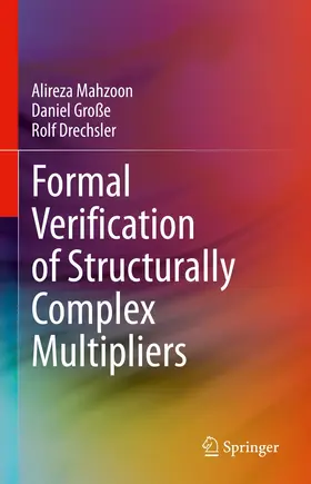 Mahzoon / Große / Drechsler |  Formal Verification of Structurally Complex Multipliers | eBook | Sack Fachmedien