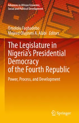 Fagbadebo / Alabi |  The Legislature in Nigeria’s Presidential Democracy of the Fourth Republic | eBook | Sack Fachmedien