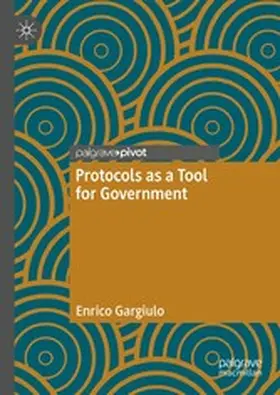 Gargiulo |  Protocols as a Tool for Government | eBook | Sack Fachmedien