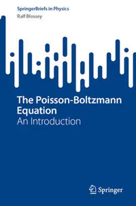 Blossey |  The Poisson-Boltzmann Equation | eBook | Sack Fachmedien