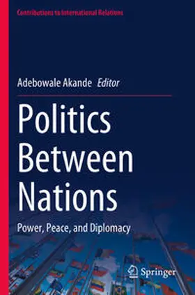 Akande |  Politics Between Nations | Buch |  Sack Fachmedien