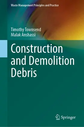 Townsend / Anshassi |  Construction and Demolition Debris | Buch |  Sack Fachmedien