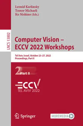 Karlinsky / Michaeli / Nishino |  Computer Vision - ECCV 2022 Workshops | Buch |  Sack Fachmedien