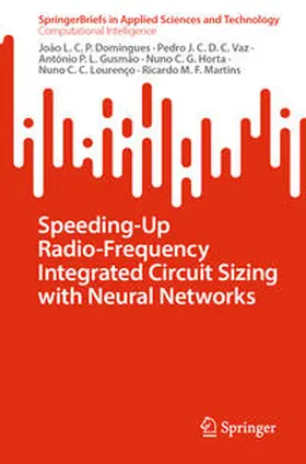 Domingues / Vaz / Gusmão | Speeding-Up Radio-Frequency Integrated Circuit Sizing with Neural Networks | E-Book | sack.de