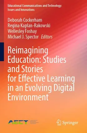 Cockerham / Spector / Kaplan-Rakowski |  Reimagining Education: Studies and Stories for Effective Learning in an Evolving Digital Environment | Buch |  Sack Fachmedien
