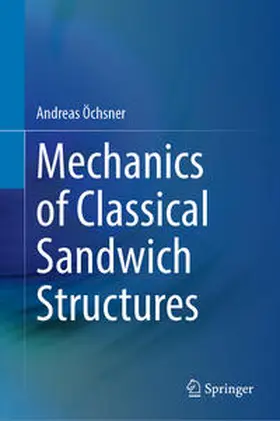 Öchsner | Mechanics of Classical Sandwich Structures | E-Book | sack.de