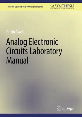 Asadi |  Analog Electronic Circuits Laboratory Manual | eBook | Sack Fachmedien