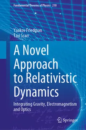 Scarr / Friedman |  A Novel Approach to Relativistic Dynamics | Buch |  Sack Fachmedien