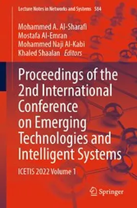 Al-Sharafi / Al-Emran / Al-Kabi | Proceedings of the 2nd International Conference on Emerging Technologies and Intelligent Systems | E-Book | sack.de