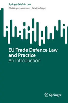 Herrmann / Trapp | EU Trade Defence Law and Practice | E-Book | sack.de